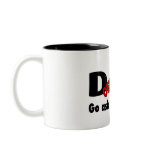 Go Your Ask Your Mum (Off Duty Dad) Coffee Mug
