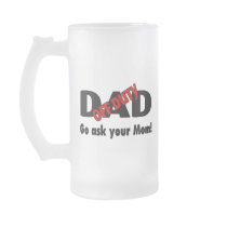 Go Your Ask Your Mum (Off Duty Dad) Coffee Mugs