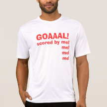 GOAAAL! T SHIRTS