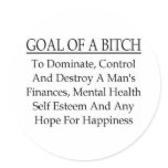 GOAL OF A BITCH