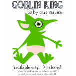 Goblin King Baby Care Service t-shirts