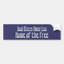 God Bless America, Home of the Free Bumper Stickers