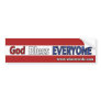 God Bless Everyone Bumper Stickers