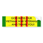 GOD BLESS OUR VIETNAM WAR VETERANS... bumper stickers