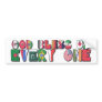 God Bless Us Every One Bumper Sticker