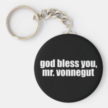 God Bless you, Mr. Vonnegut Keychain