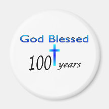 God Blessed 100 years birthday gift Refrigerator Magnets