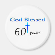 God Blessed 60 years birthday gift Magnets