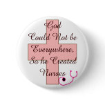 God Could Not Everywhere NURSES pink cross buttons