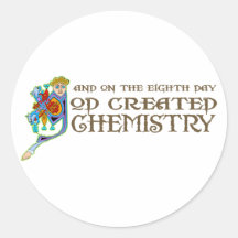 God Created Chemistry Round Stickers