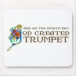 God Created Trumpet mousepads