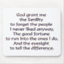 God Grant Me Mousepad