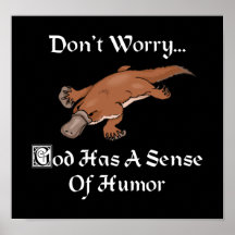 God Has A Sense Of Humour Platypus Print