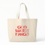 God Hates Fangs Canvas Bags