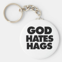 God Hates Hags Key Chain