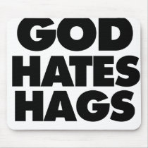 God Hates Hags mousepads