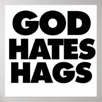 God Hates Hags posters