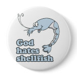GOD HATES SHELLFISH buttons