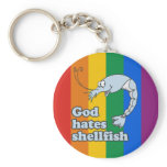 GOD HATES SHELLFISH keychains