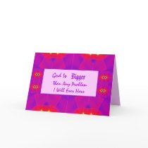 God Is Bigger Thank Any Problem I Will Every Have Cards