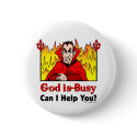 God Is Busy, Can I Help You? Button
