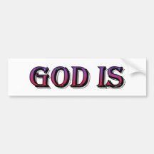 God Is Christian Saying Bumper Sticker