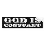 God is Constant bumper stickers