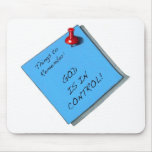 GOD IS IN CONTROL MEMO mousepads