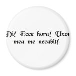 God, look at the time! My wife will kill me! magnets
