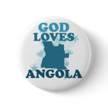 God Loves Angola Button
