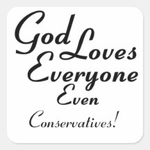 God Loves Conservatives! Square Stickers
