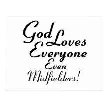 God Loves Midfielders! Post Cards