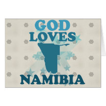 God Loves Namibia Greeting Card