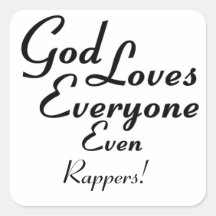 God Loves Rappers! Square Stickers