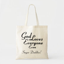 God Loves Sugar Daddies! Bag