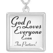God Loves Tea Partiers! Personalized Necklace
