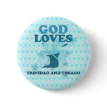 God Loves Trinidad And Tobago buttons