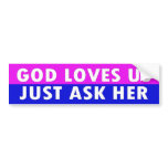 God loves us bumper stickers