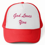 God Loves You Trucker Hat