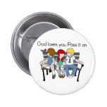 God Loves You Pass it On Pinback Button