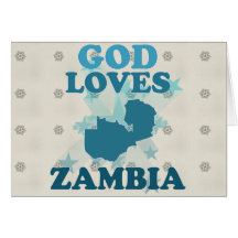 God Loves Zambia Greeting Cards