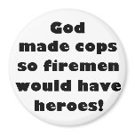 God Made Cops... magnets