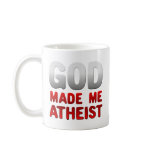 God Made Me Atheist Mug