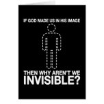 god made us in his image, why aren't we invisible? cards