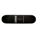 god made us in his image, why aren't we invisible? skate deck
