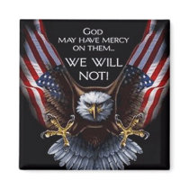 God May Have Mercy Magnet