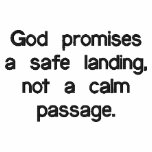 God promises a safe landing - Embroidered Shirt embroidered shirts