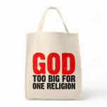 GOD TOO BIG FOR ONE RELIGION bags