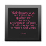 "God whispers to us ...."cs lewis magnets