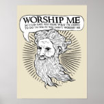 God: Worship me so I can save you from me posters